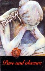 Dusk (FRA) : Pure And Obscure